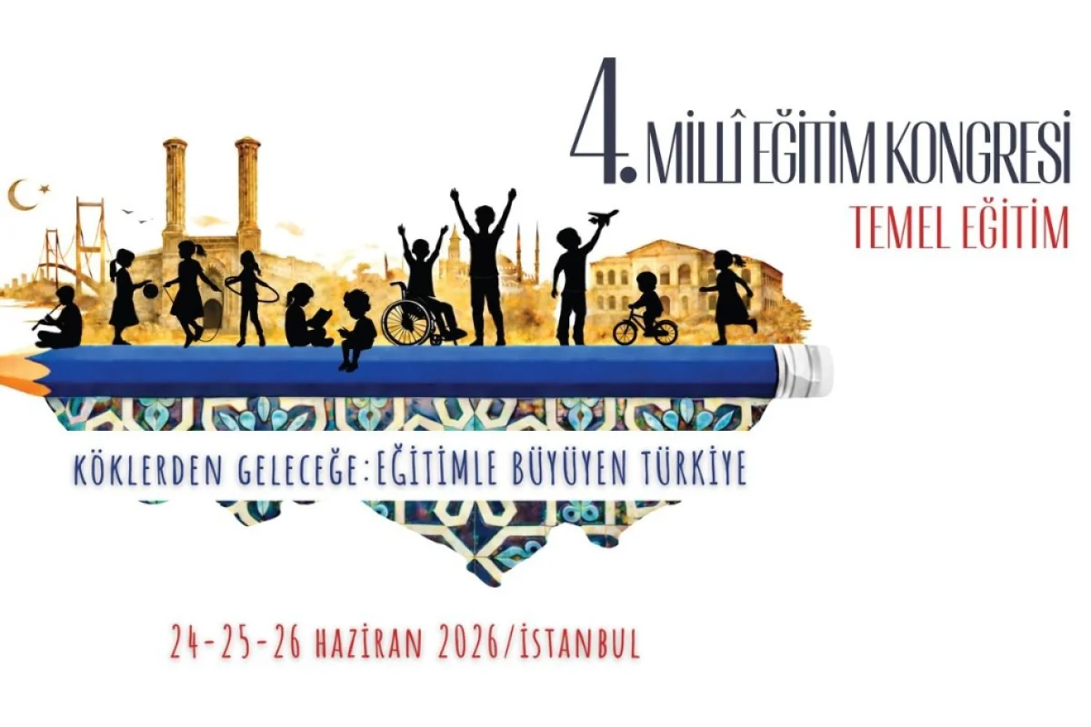 Milli Eğitim Kongresi 4. Kez İstanbul’da Toplanıyor